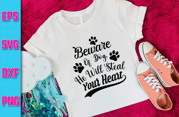 Beware of Dog, He Will Steal Your Heart