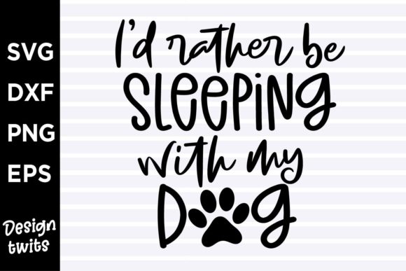 I’d Rather Be Sleeping with My Dog