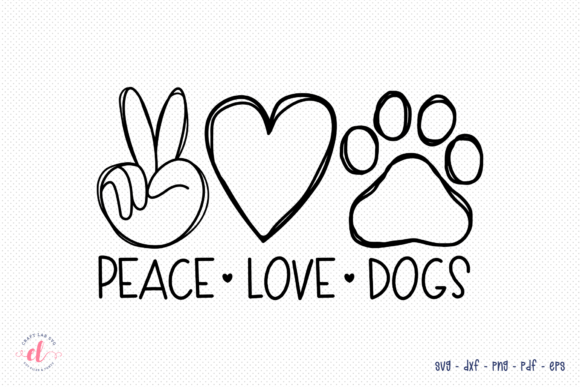 Peace Love Dogs SVG, DXF, PNG, EPS, PDF